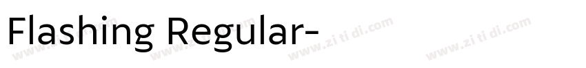 Flashing Regular字体转换
